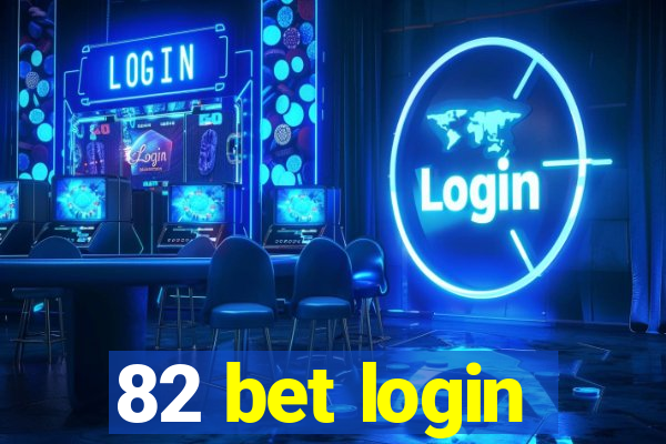 82 bet login